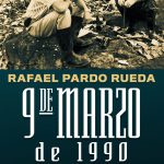 9 de marzo de Rafael Pardo Rueda