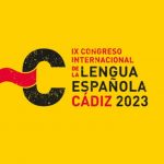 IX edición del Congreso Internacional de la Lengua Española (CILE) 2023