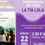 Presentación del Libro La Tía Lola de Andrés Hoyos