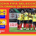 Fecha FIFA Selección Colombia de Mayores