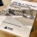 En La Ciudad del Aguila Negra,Libro del periodista Guillermo Tovar