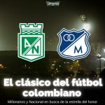 La final de la Liga BetPlay I 2023 entre Millonarios y Atlético Nacional