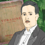 * Comienzan las celebraciones de los 100 años de La Vorágine, la gran “novela colombiana”.