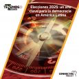 Elecciones 2025 un año clave para la democracia en América Latina