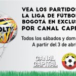 Canal Capital patrocina la Liga de Fútbol de Bogotá